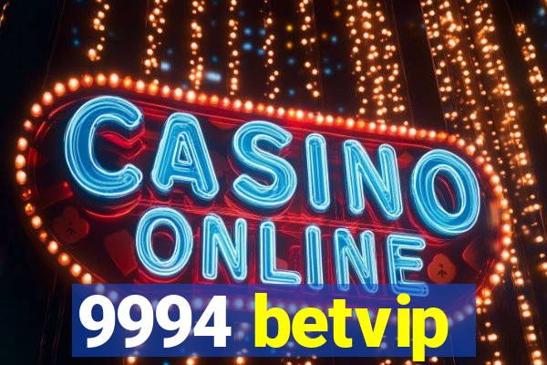 9994 betvip